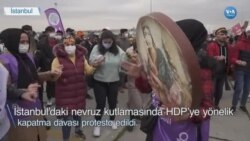 Nevruz Kutlamasında HDP’ye Kapatma Davası Protesto Edildi